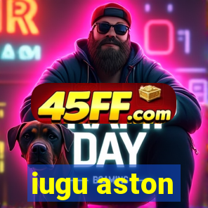 iugu aston
